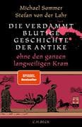 Die verdammt blutige Geschichte der Antike