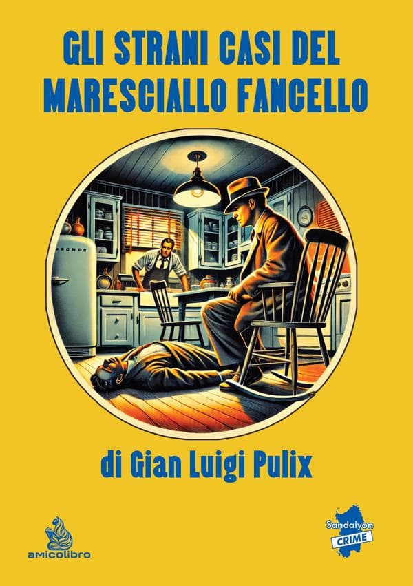 Gli strani casi del Maresciallo Fancello