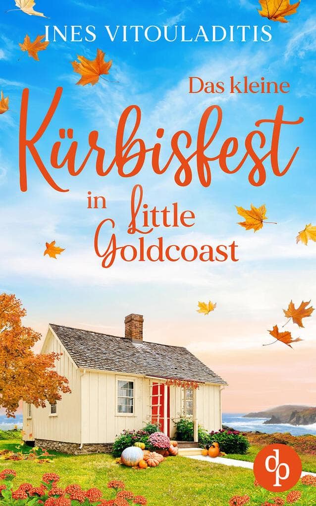 Das kleine Kürbisfest in Little Goldcoast | Ein Kleinstadt Liebesroman zum Wohlfühlen