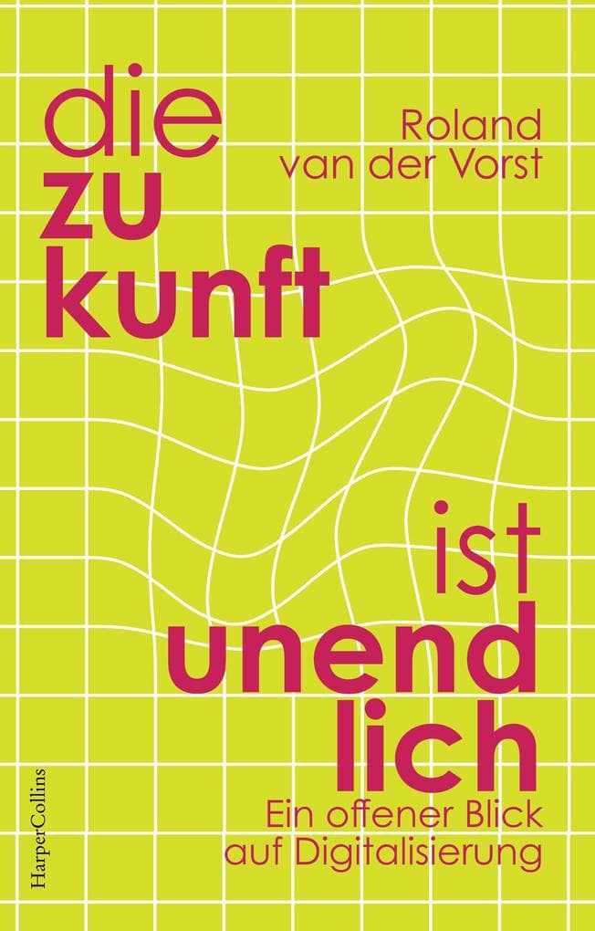 Die Zukunft ist unendlich. Ein offener Blick auf Digitalisierung