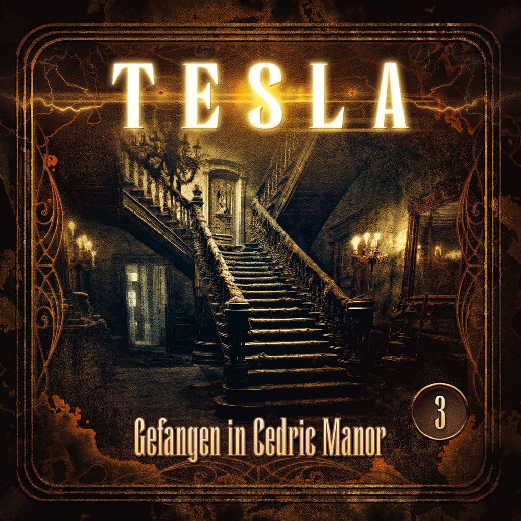 Tesla - Folge 3: Gefangen in Cedric Manor