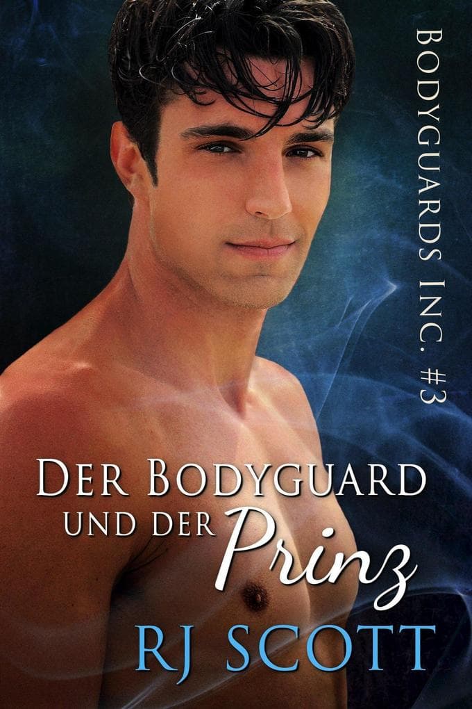Der Bodyguard und der Prinz (Bodyguards Inc Deutsch, #3)