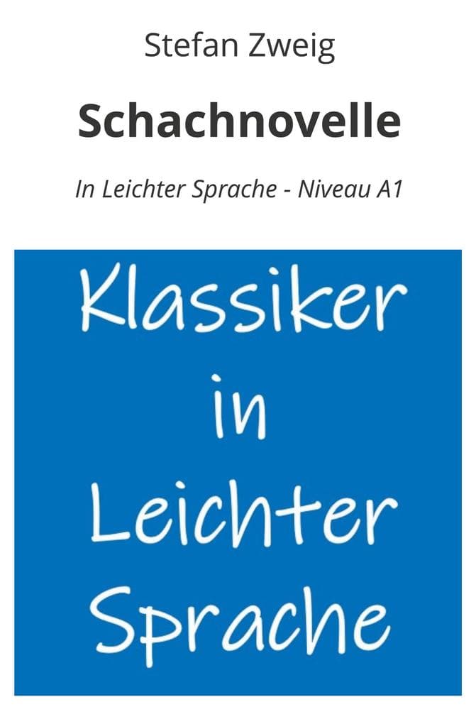 Schachnovelle: In Leichter Sprache - Niveau A1