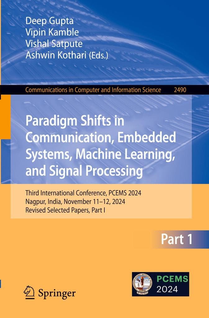 Paradigm Shifts in Communication, Embedded Systems, Machine Learning, and Signal Processing