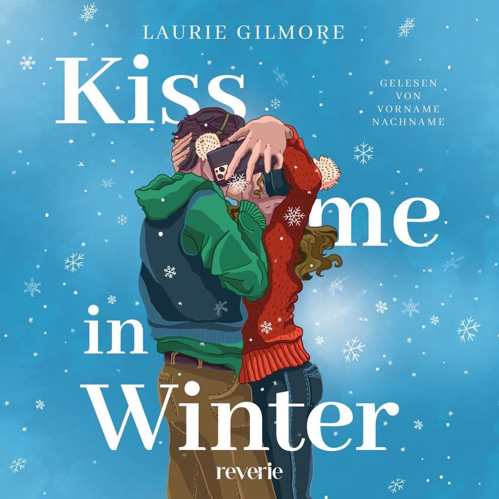 Kiss me in Winter. Eine sugar coated Romance
