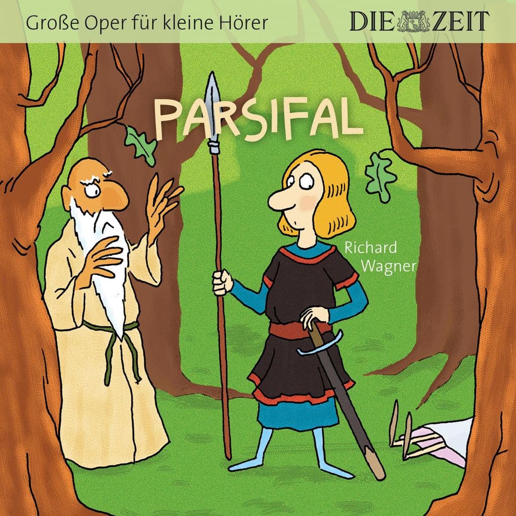 Die ZEIT-Edition "Große Oper für kleine Hörer", Parsifal