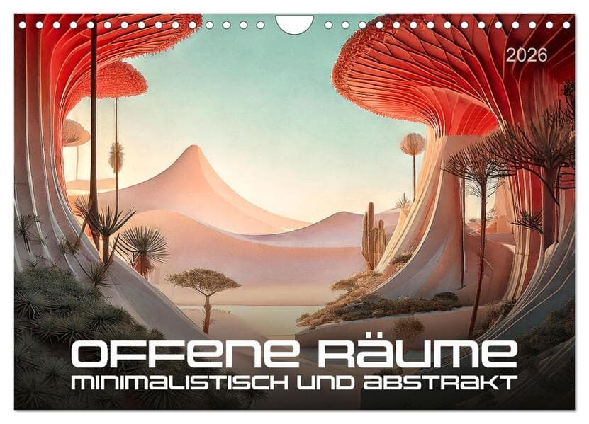 Offene Räume, minimalistisch und abstrakt (Wandkalender 2026 DIN A4 quer), CALVENDO Monatskalender