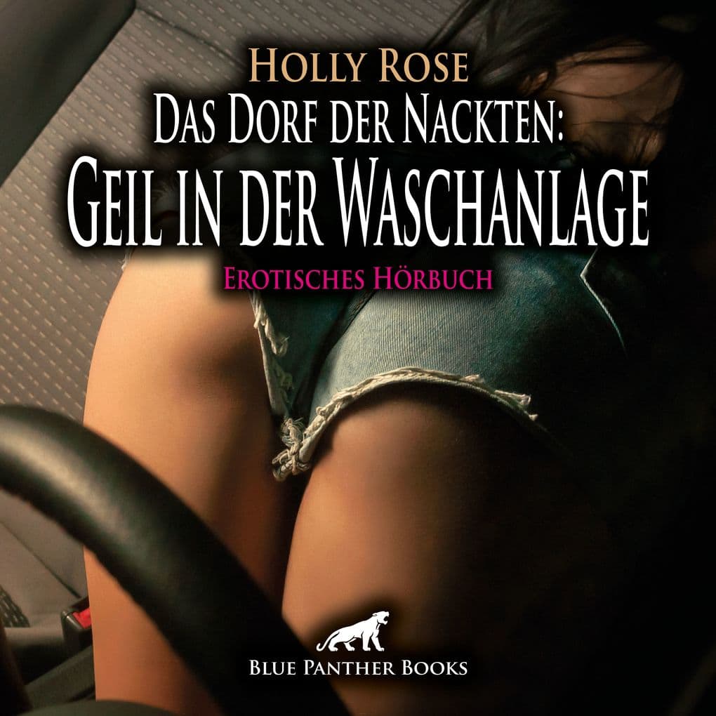 Das Dorf der Nackten: Geil in der Waschanlage / Erotik Audio Story / Erotisches Hörbuch