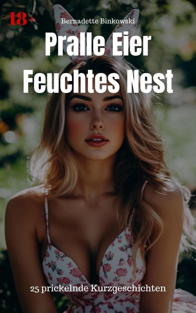 Pralle Eier - feuchtes Nest