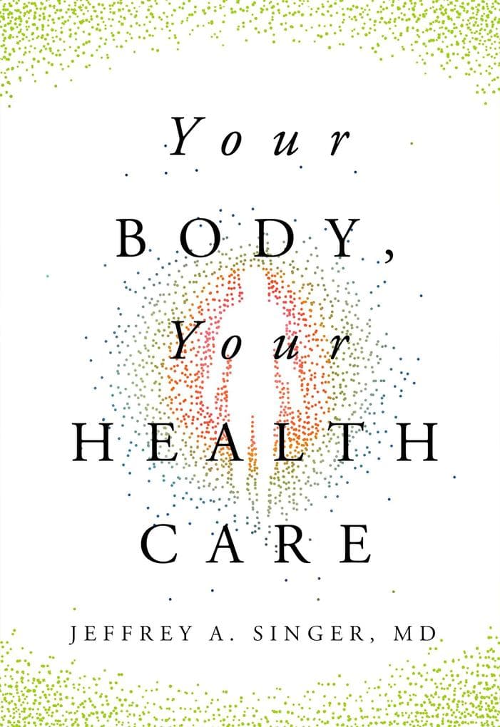 Your Body, Your Health Care