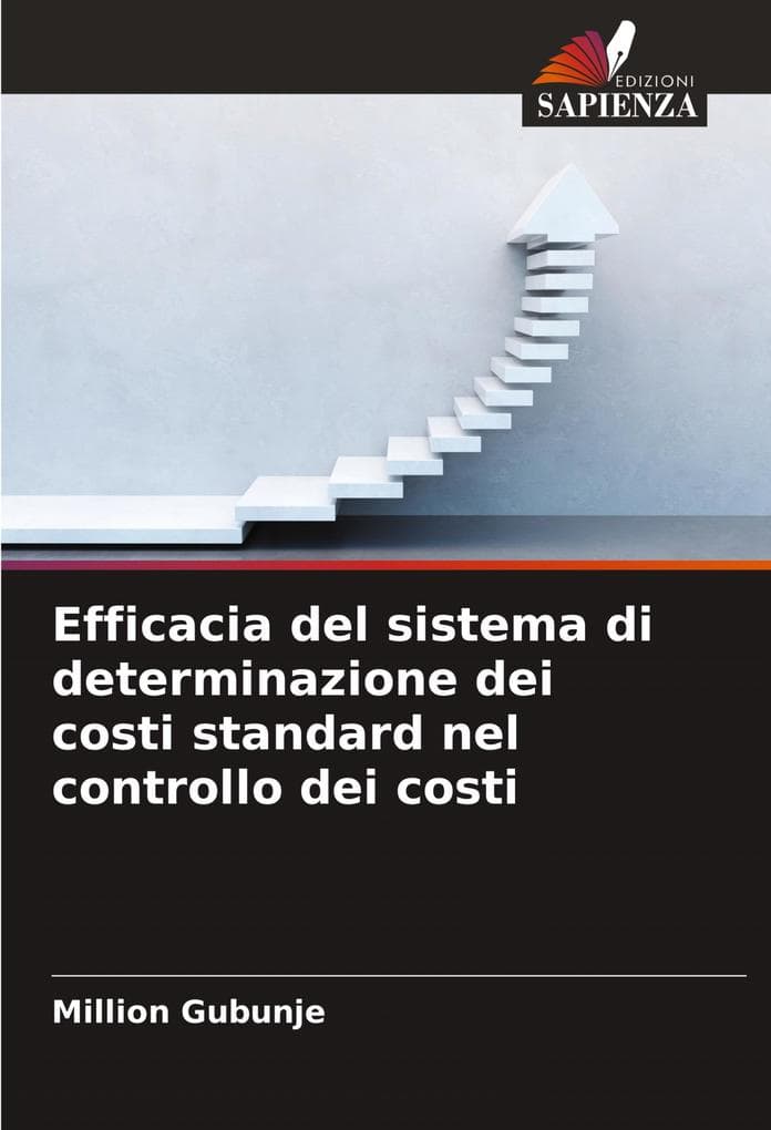 Efficacia del sistema di determinazione dei costi standard nel controllo dei costi