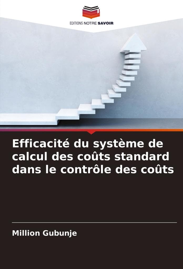 Efficacité du système de calcul des coûts standard dans le contrôle des coûts