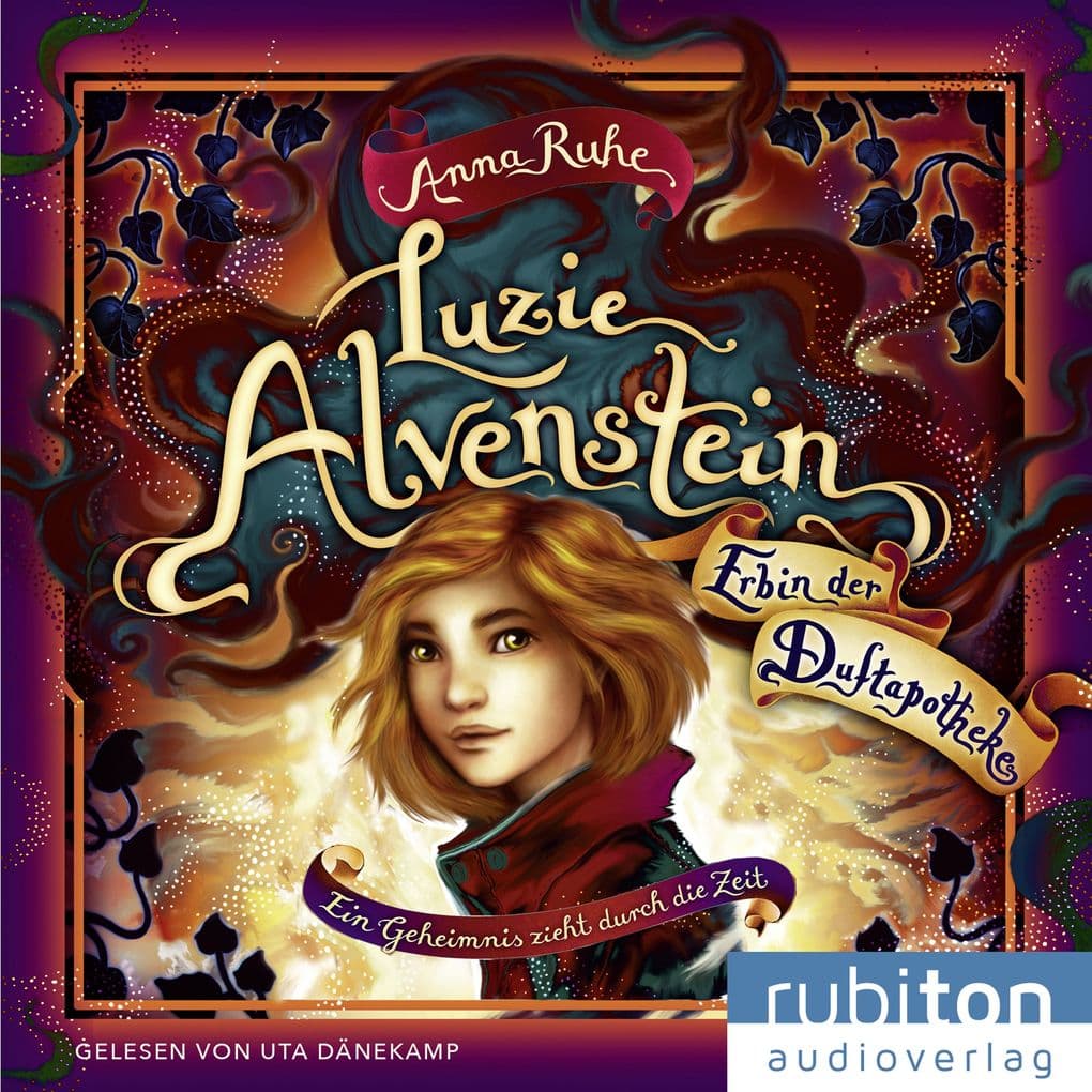 Luzie Alvenstein Erbin der Duftapotheke (1). Ein Geheimnis zieht durch die Zeit