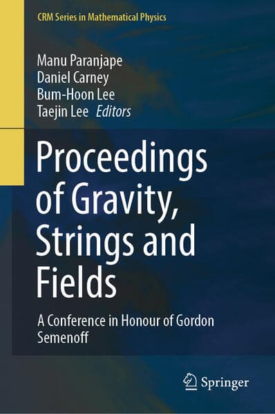 Proceedings of Gravity, Strings and Fields