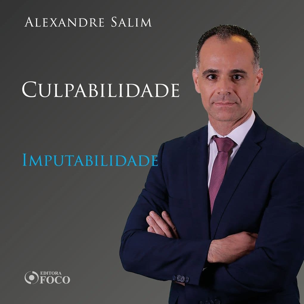 Direito Penal - 6. Culpabilidade - Imputabilidade 