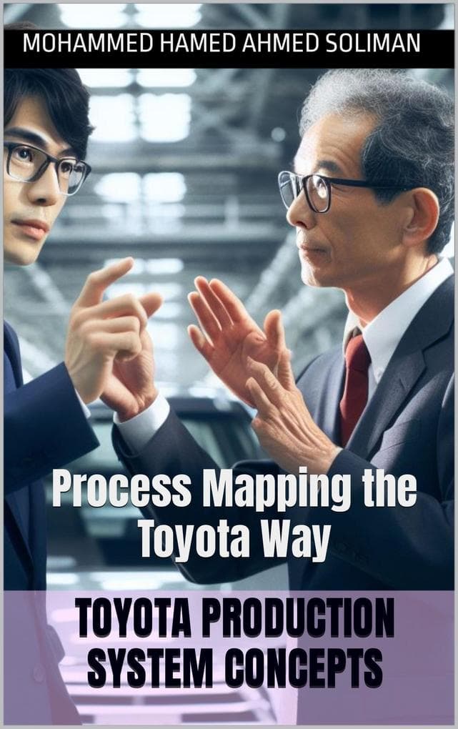 Process Mapping the Toyota Way (Toyota Production System Concepts)