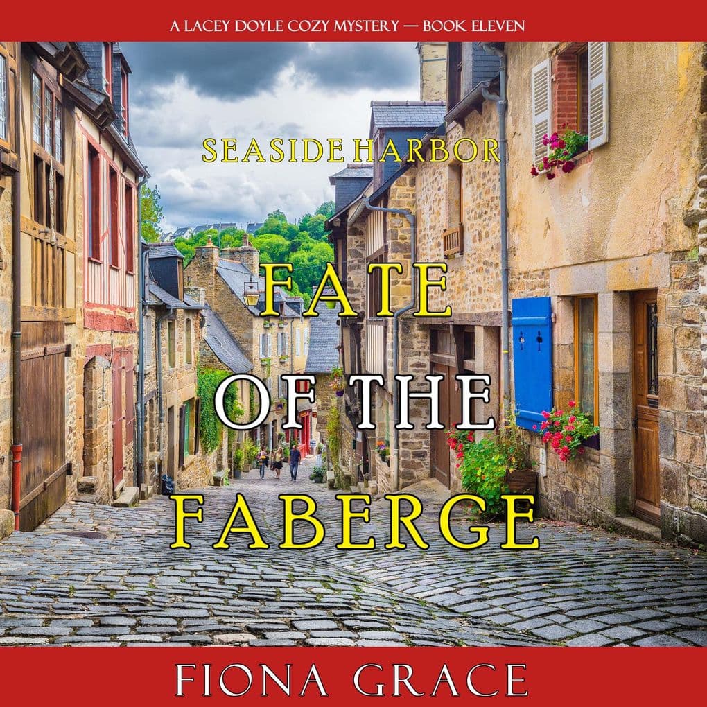 Fate of the Faberge (A Lacey Doyle Cozy MysteryBook 11)