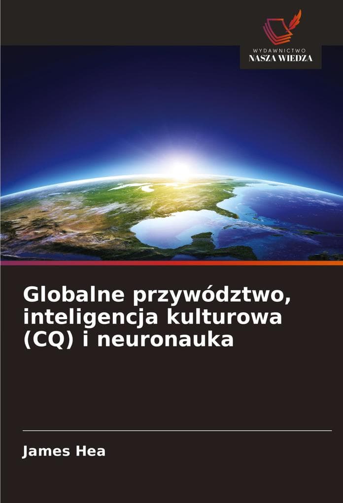 Globalne przywództwo, inteligencja kulturowa (CQ) i neuronauka