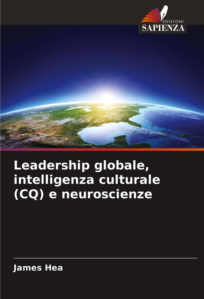 Leadership globale, intelligenza culturale (CQ) e neuroscienze
