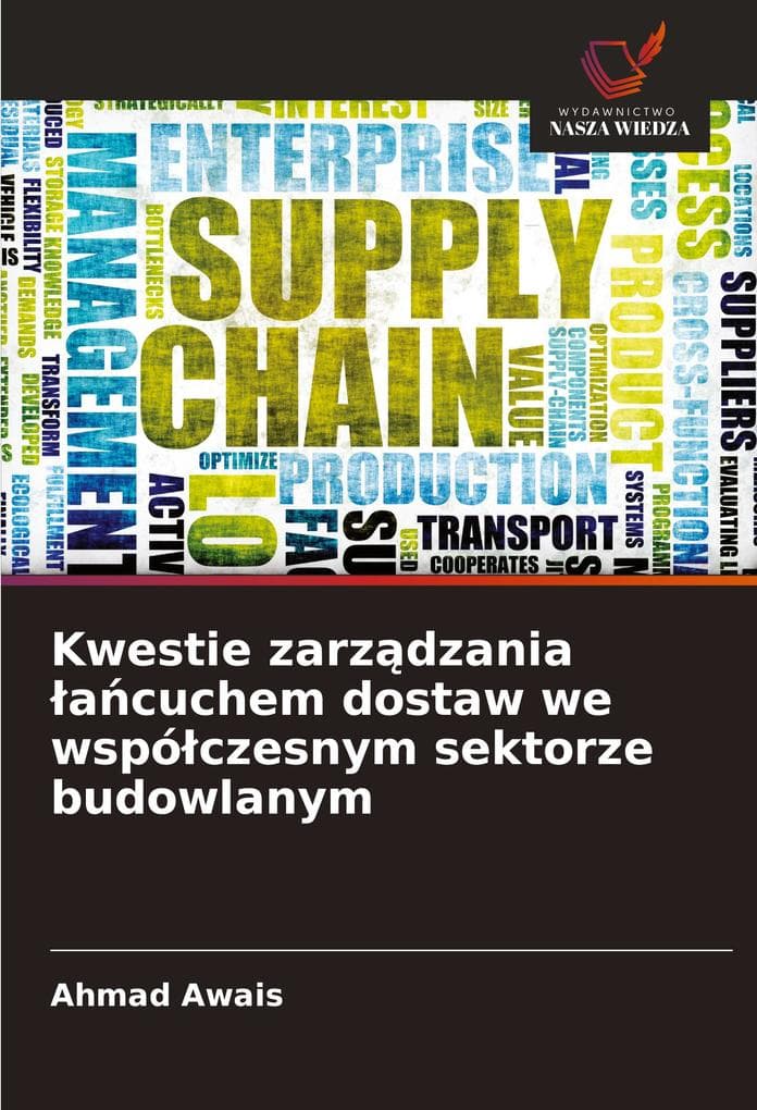 Kwestie zarzdzania acuchem dostaw we wspóczesnym sektorze budowlanym