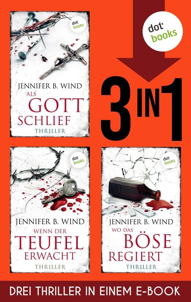 »Als Gott schlief«, »Wenn der Teufel erwacht« und »Wo das Böse regiert«