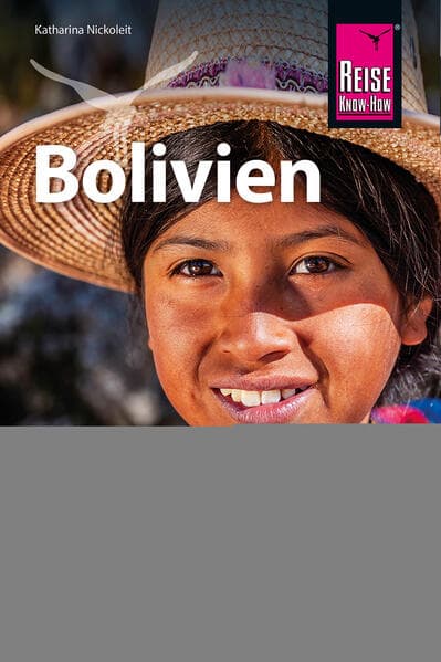 Reise Know-How Reiseführer Bolivien