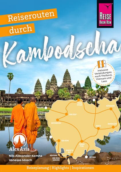 Reiserouten durch Kambodscha - Reiseplanung, Highlights, Inspirationen