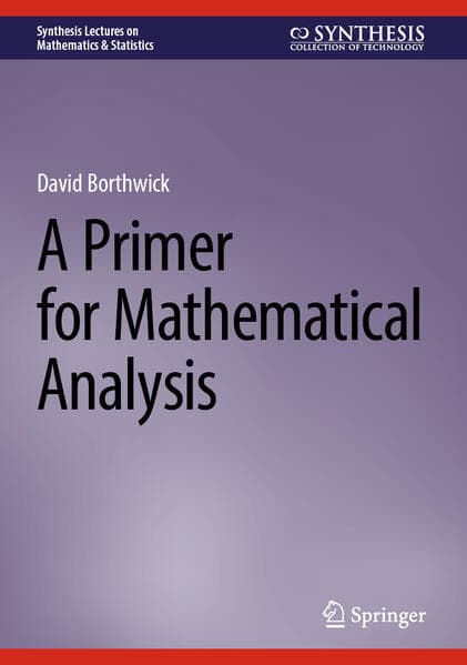 A Primer for Mathematical Analysis