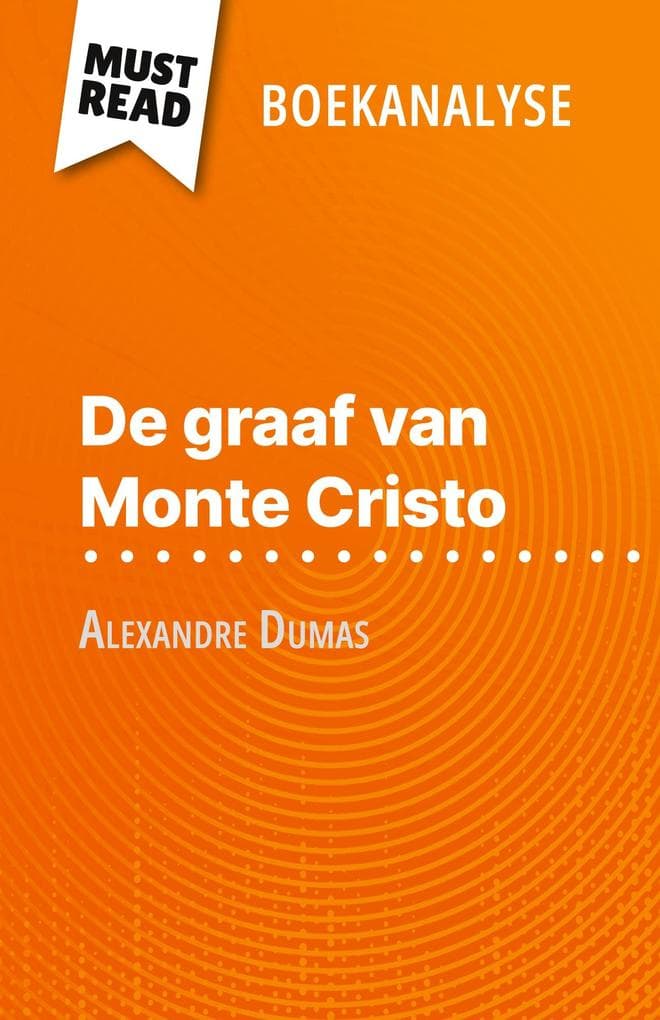De graaf van Monte Cristo van Alexandre Dumas (Boekanalyse)