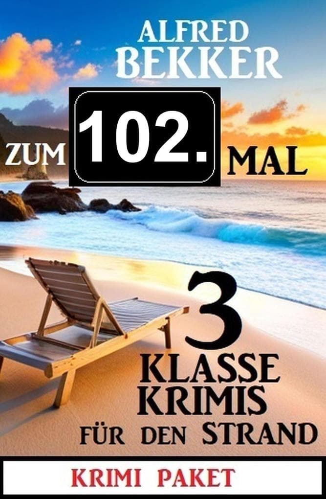 Zum 102. Mal 3 klasse Krimis für den Strand