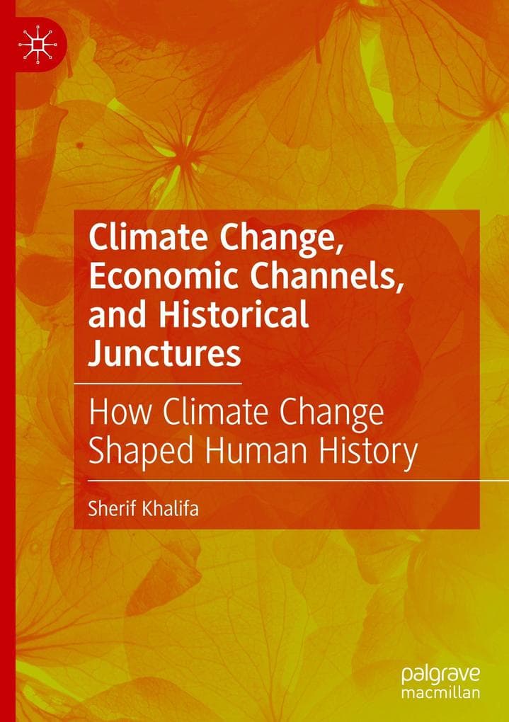 Climate Change, Economic Channels, and Historical Junctures