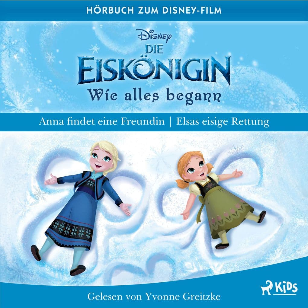 Die Eiskönigin Wie alles begann: Anna findet eine Freundin & Elsas eisige Rettung