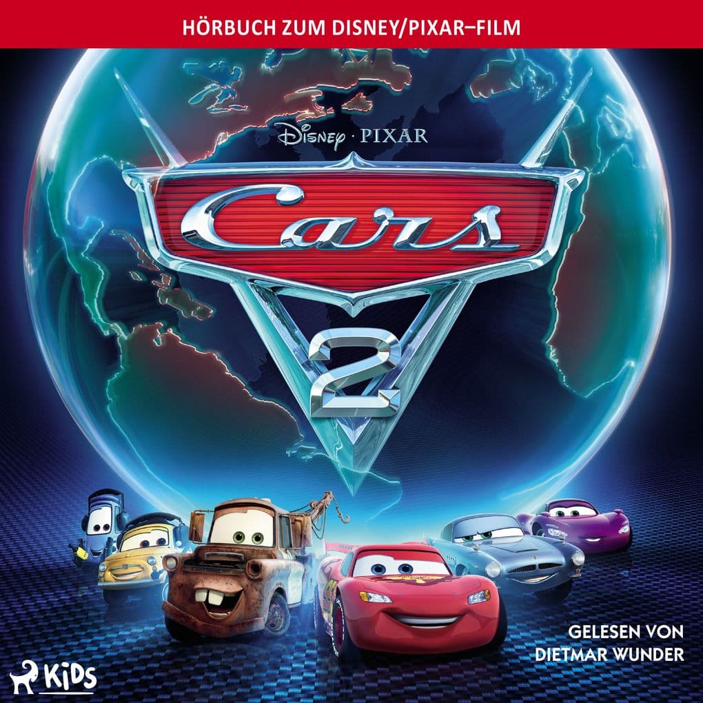 Cars 2: Das Original Hörbuch zum Disney Pixar Film