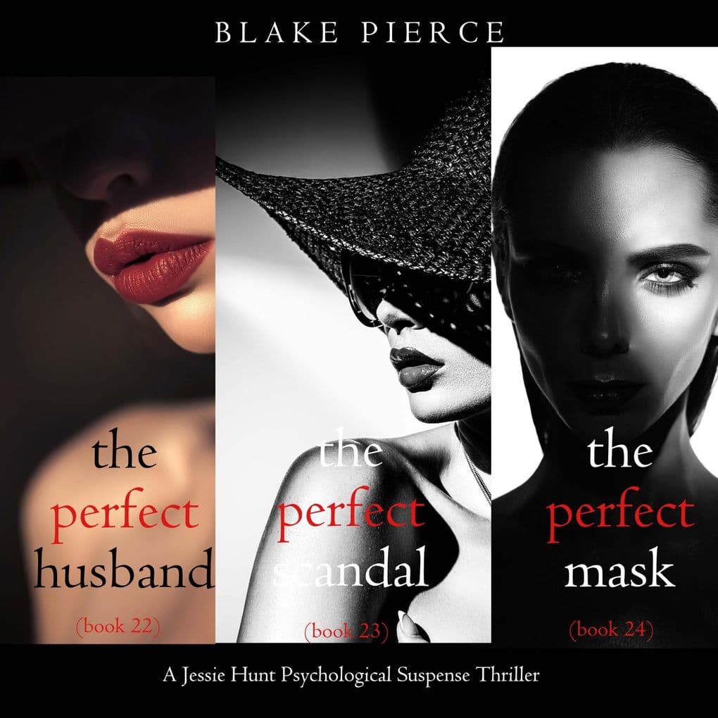 Jessie Hunt Psychological Suspense Bundle: The Perfect Husband (#22), The Perfect Scandal (#23), and The Perfect Mask (#24)