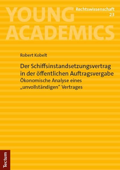 Der Schiffsinstandsetzungsvertrag in der öffentlichen Auftragsvergabe