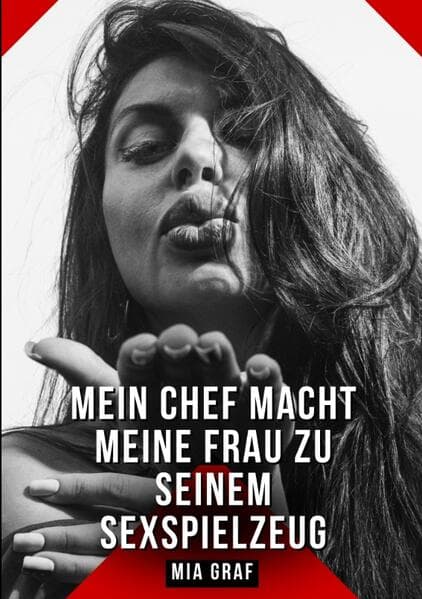 Mein Chef macht meine Frau zu seinem Sexspielzeug