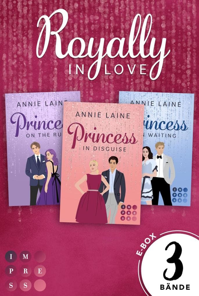 Royally in Love: Die royale Romance-Trilogie in einer E-Box!
