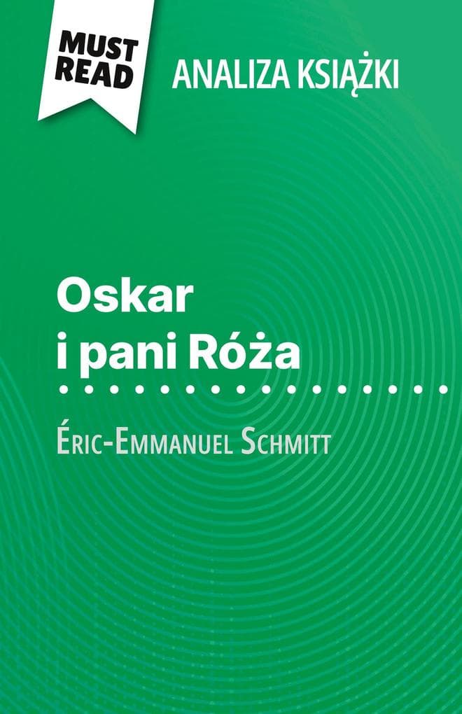 Oskar i pani Róa ksika Éric-Emmanuel Schmitt (Analiza ksiki)