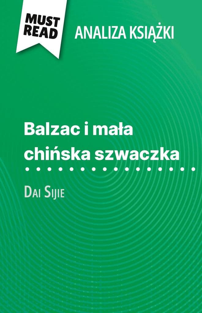 Balzac i maa chiska szwaczka ksika Dai Sijie (Analiza ksiki)