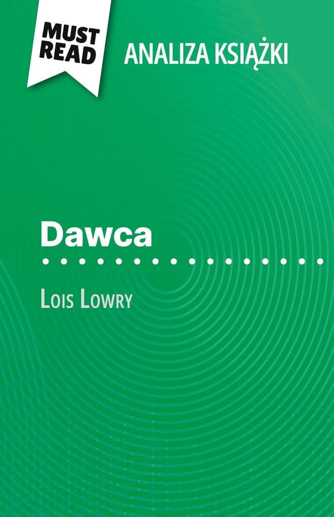 Dawca ksika Lois Lowry (Analiza ksiki)