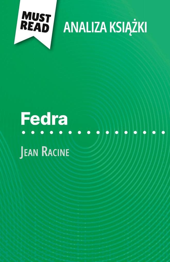 Fedra ksika Jean Racine (Analiza ksiki)