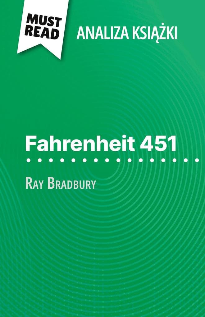 Fahrenheit 451 ksika Ray Bradbury (Analiza ksiki)