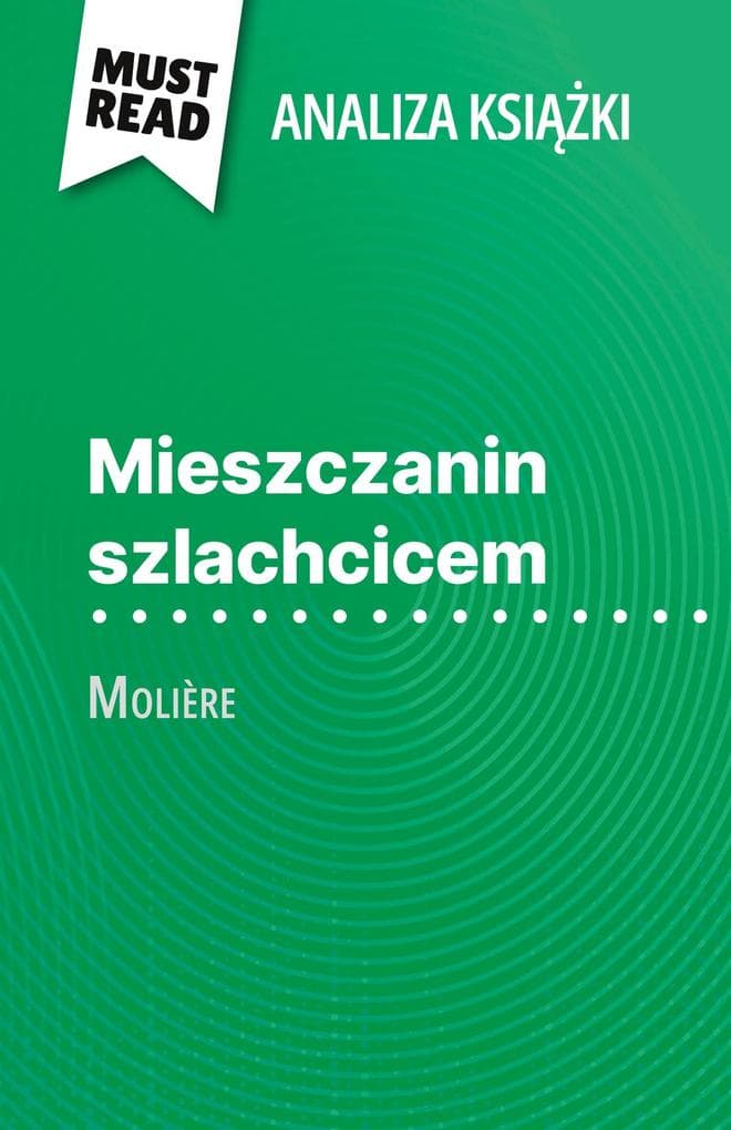 Mieszczanin szlachcicem ksika Molière (Analiza ksiki)