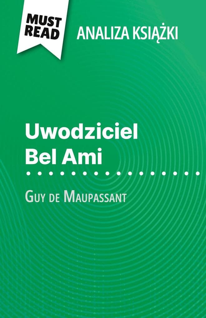 Uwodziciel Bel Ami ksika Guy de Maupassant (Analiza ksiki)