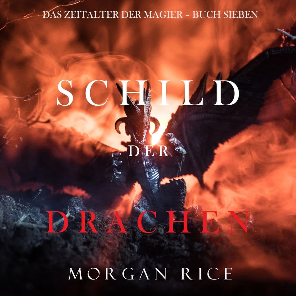 Schild der Drachen (Das Zeitalter der Magier Buch Sieben)