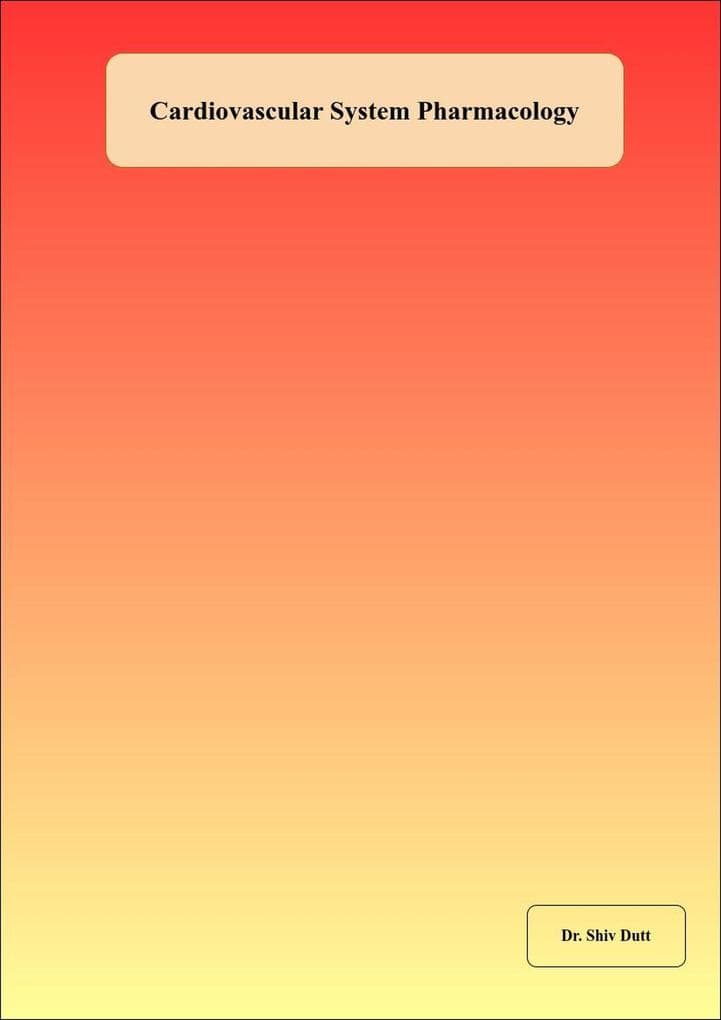 Cardiovascular System Pharmacology