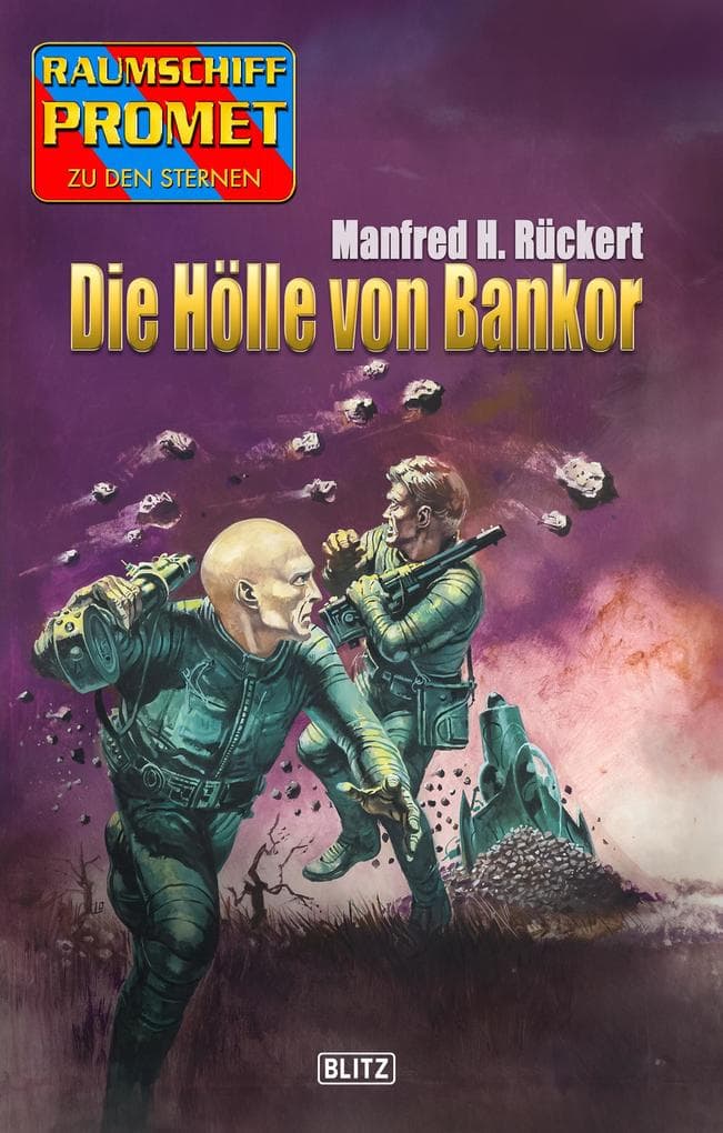 Raumschiff Promet - Zu den Sternen 50: Die Hölle von Bankor