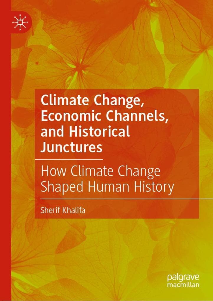 Climate Change, Economic Channels, and Historical Junctures