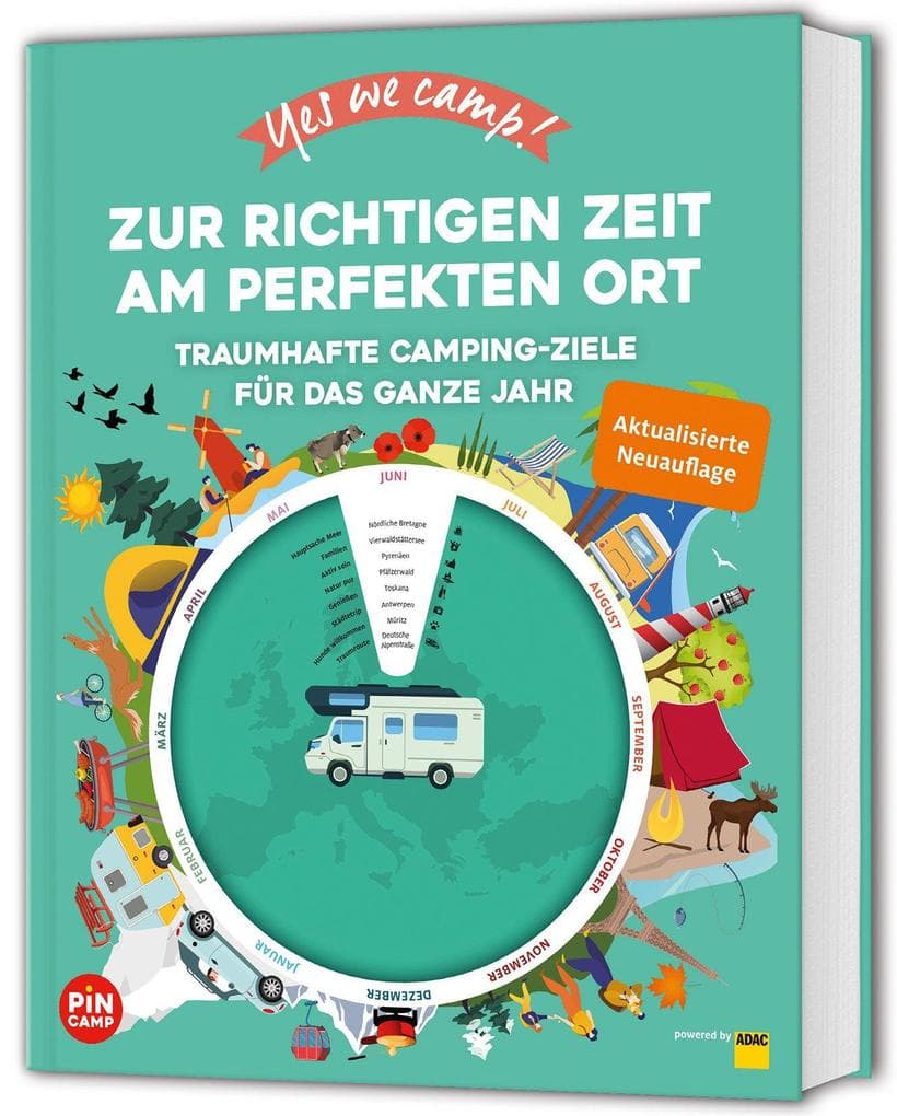 Yes we camp! Zur richtigen Zeit am perfekten Ort