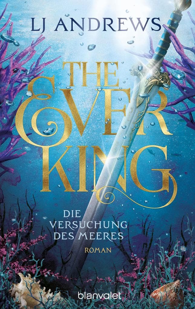 The Ever King - Die Versuchung des Meeres